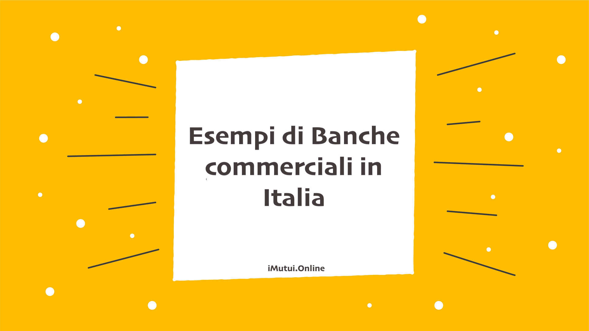 Esempi di Banche commerciali in Italia