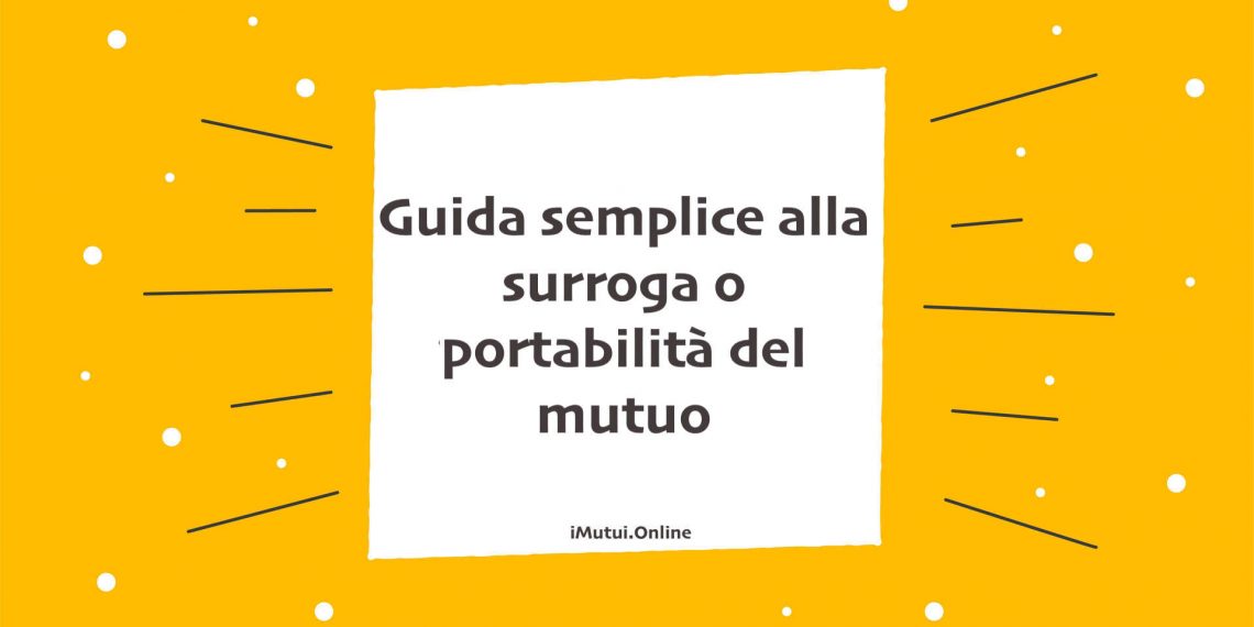 Guida surrogare mutuo