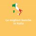 migliori banche in italia
