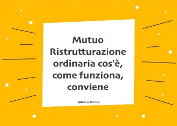 Mutuo Ristrutturazione ordinaria
