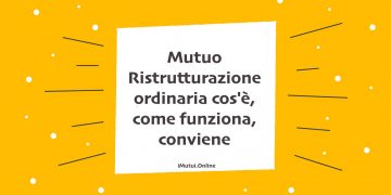 Mutuo Ristrutturazione ordinaria