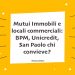 Mutui Immobili e locali commerciali: BPM, Unicredit, San Paolo chi convieve?
