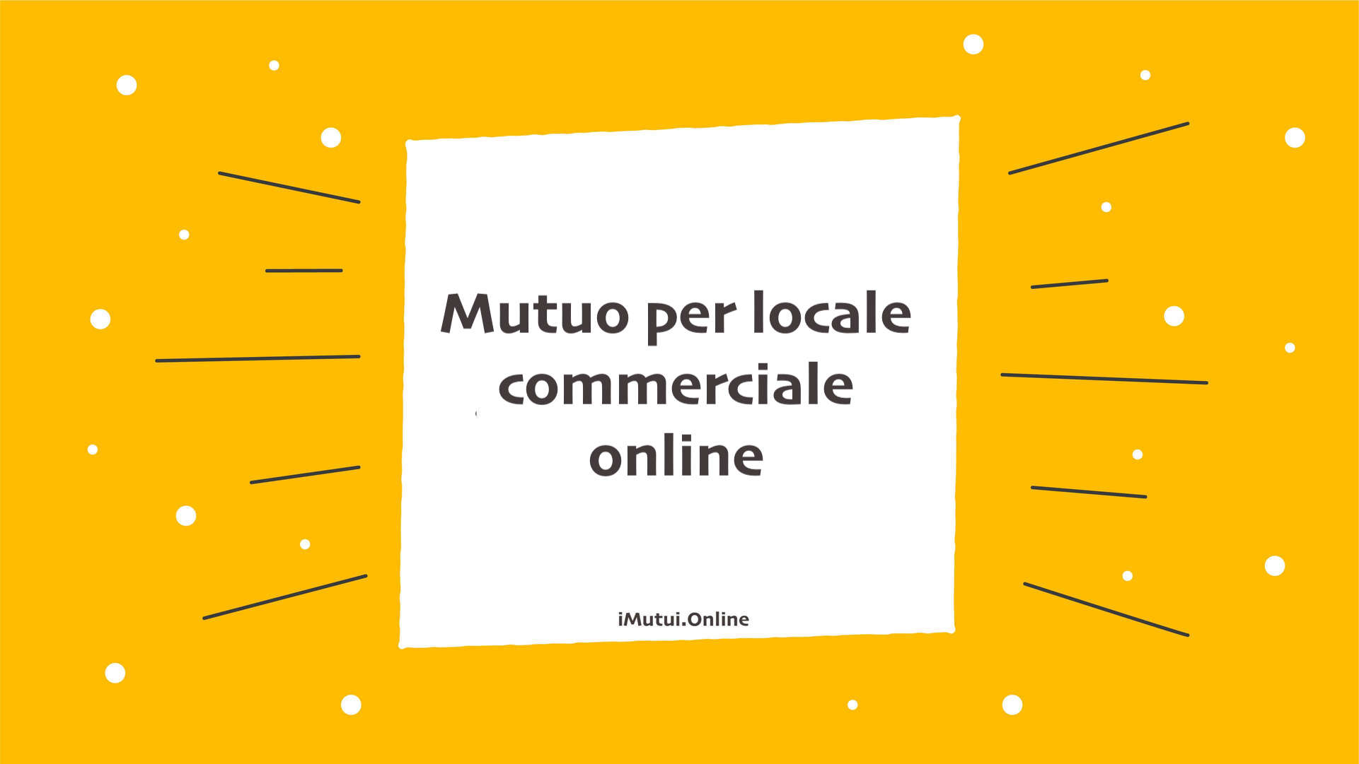 Mutuo per locale commerciale online