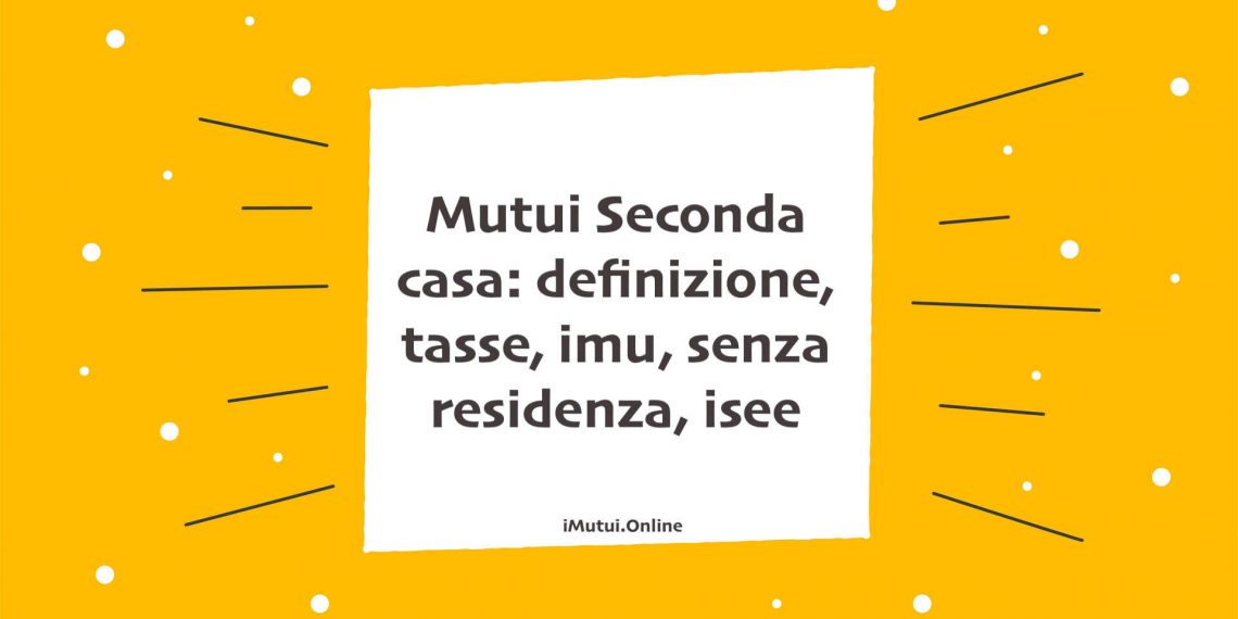 Mutui Seconda casa