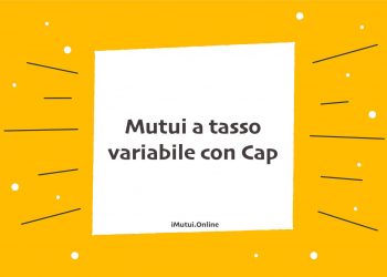 mutuo tasso variabile con cap