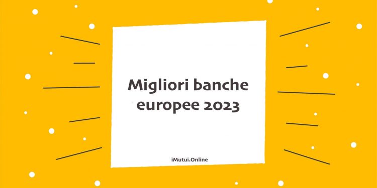 Migliori banche europee 2023