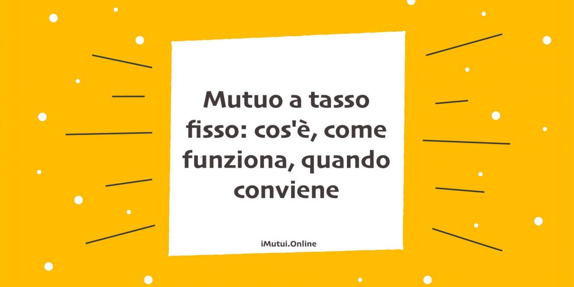Mutuo a tasso fisso