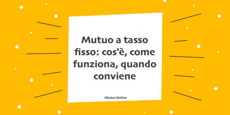 Mutuo a tasso fisso