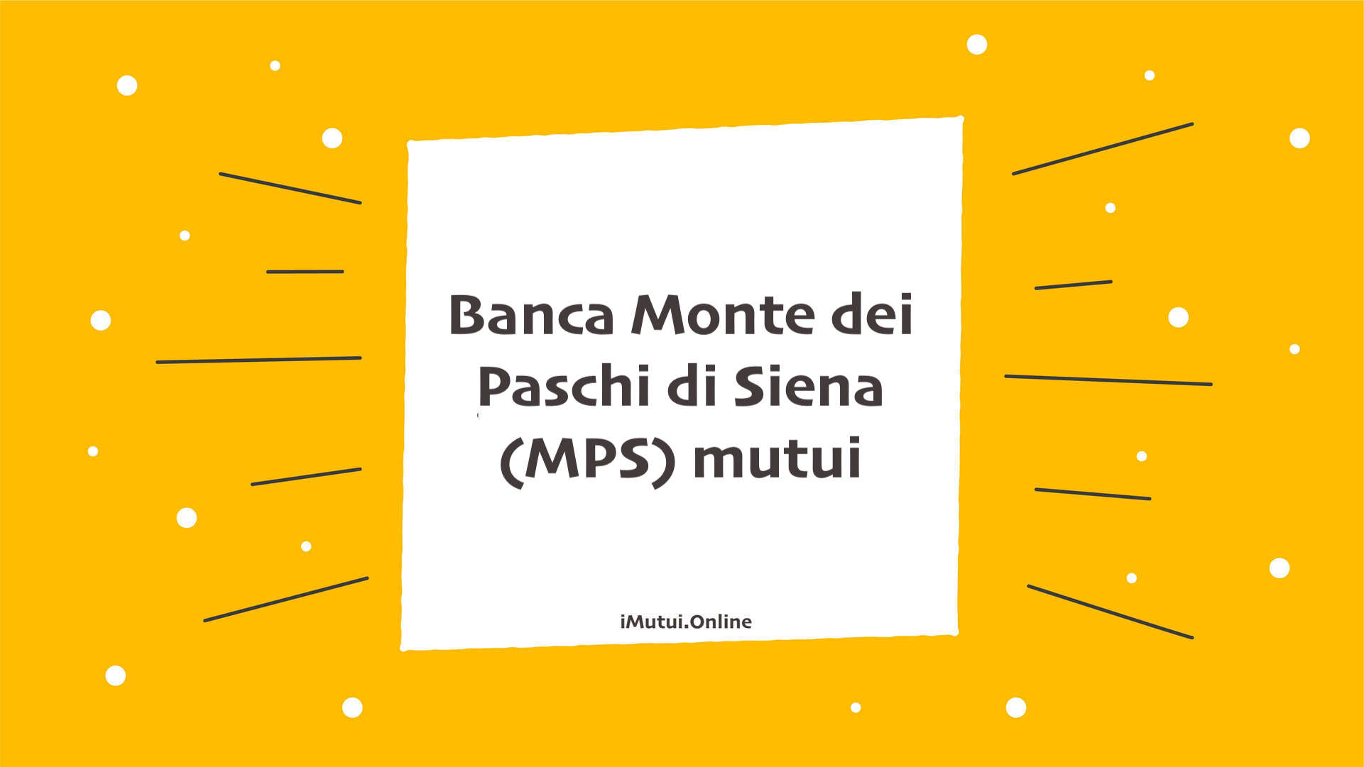 Banca Monte dei Paschi di Siena (MPS) mutui
