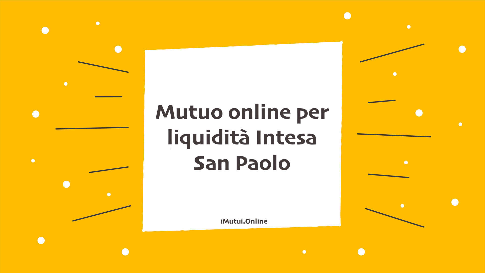 Mutuo online per liquidità Intesa San Paolo