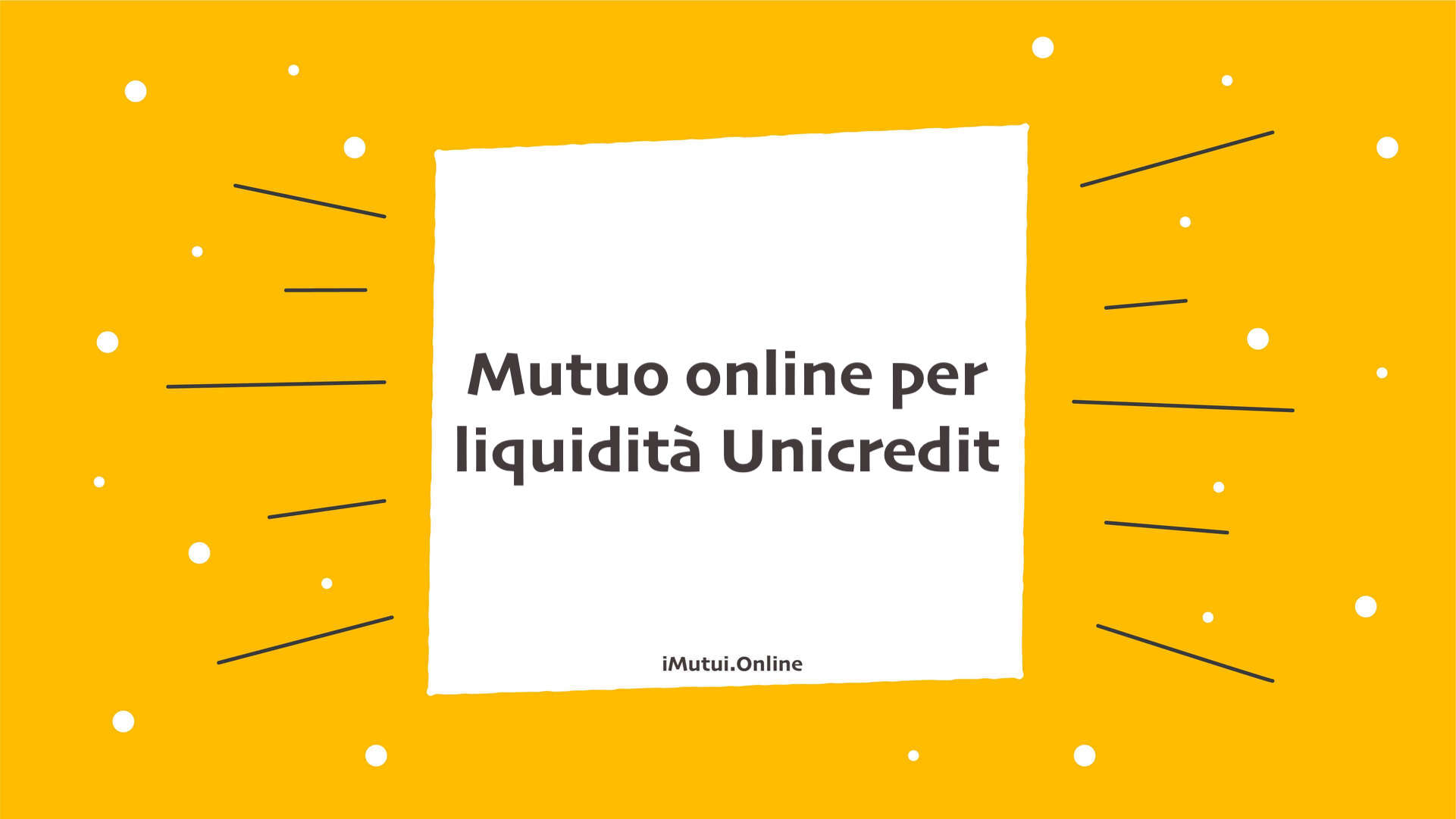 Mutuo online per liquidità Unicredit