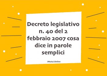 Decreto legislativo n. 40 del 2 febbraio 2007 cosa dice in parole semplici