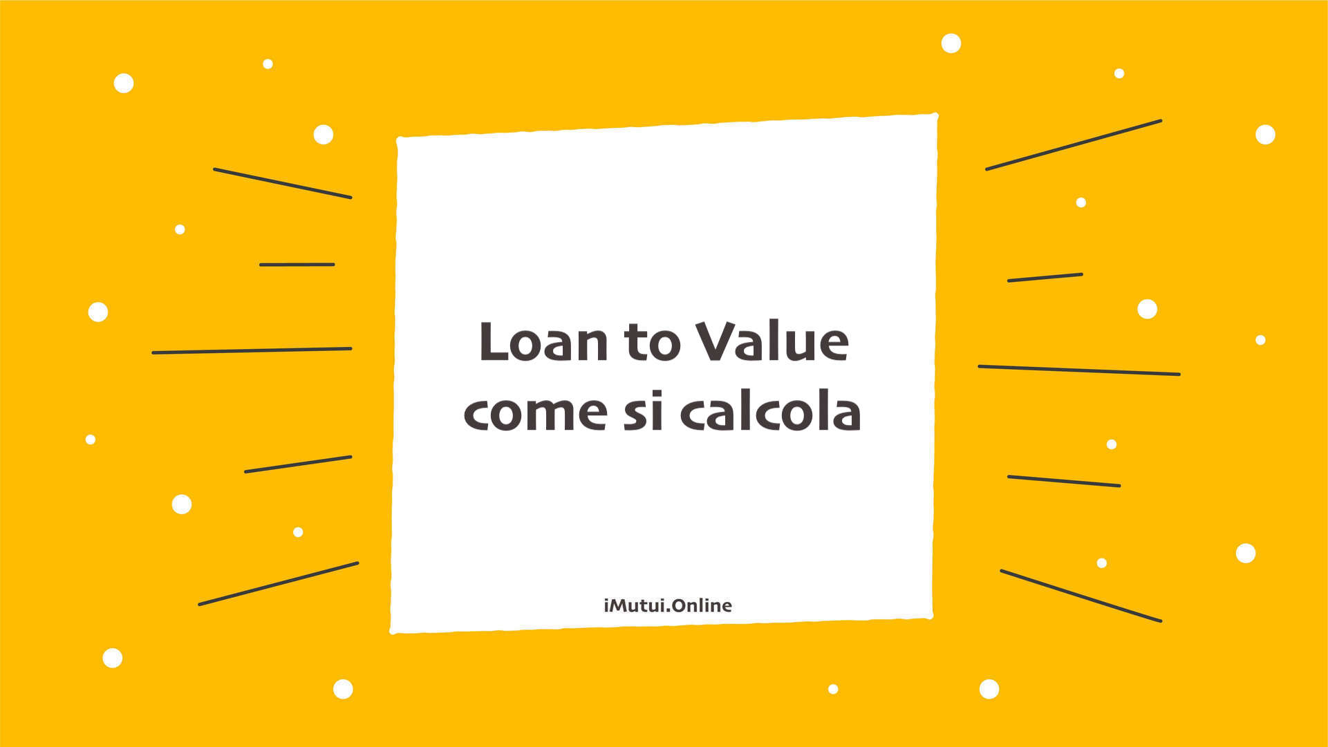 Loan to Value come si calcola