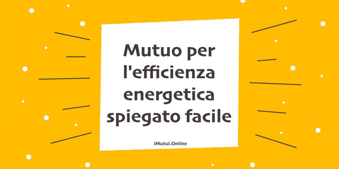 Mutuo per l'efficienza energetica