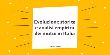 Evoluzione storica e analisi empirica dei mutui in Italia