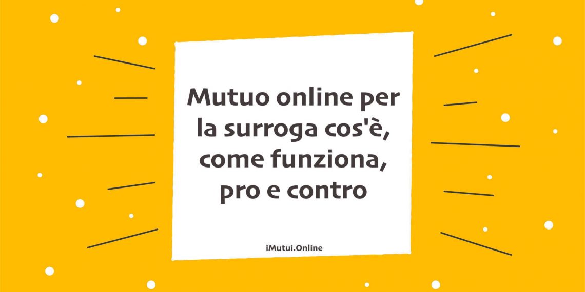 Mutuo online per la surroga