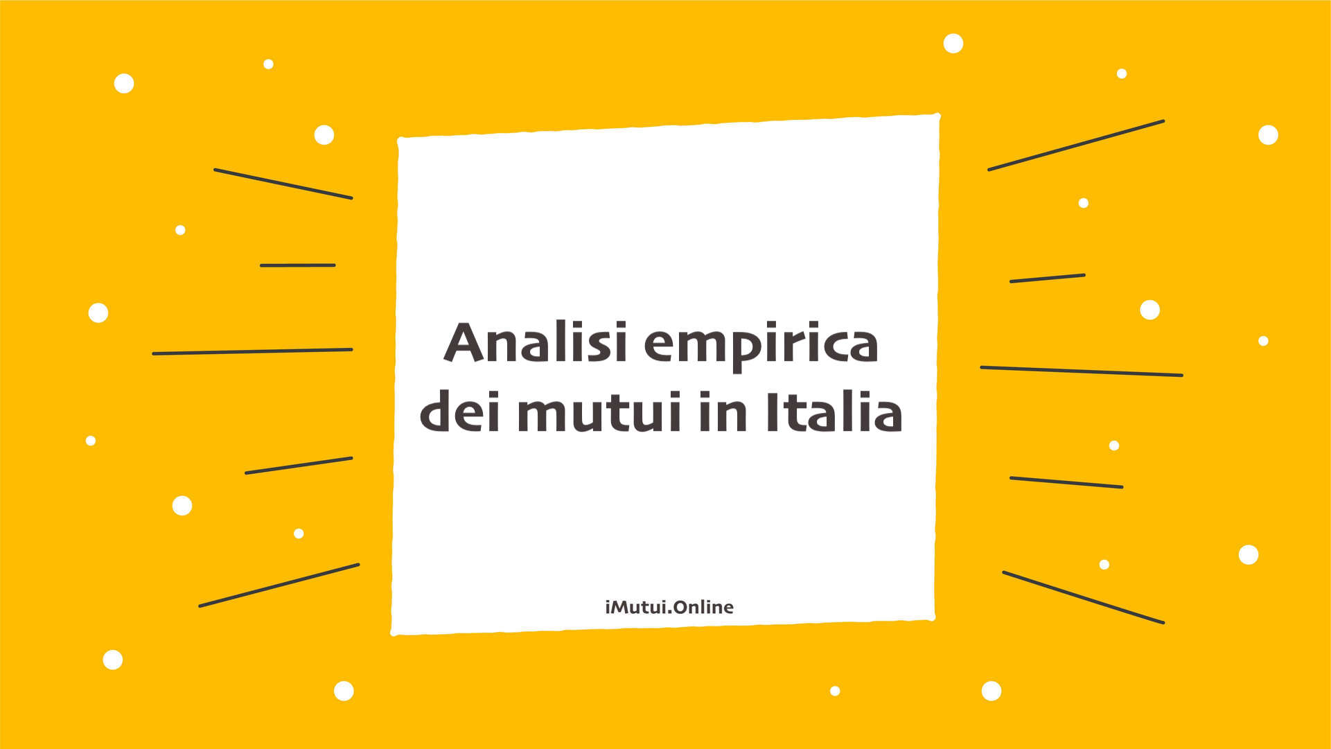 Analisi empirica dei mutui in Italia