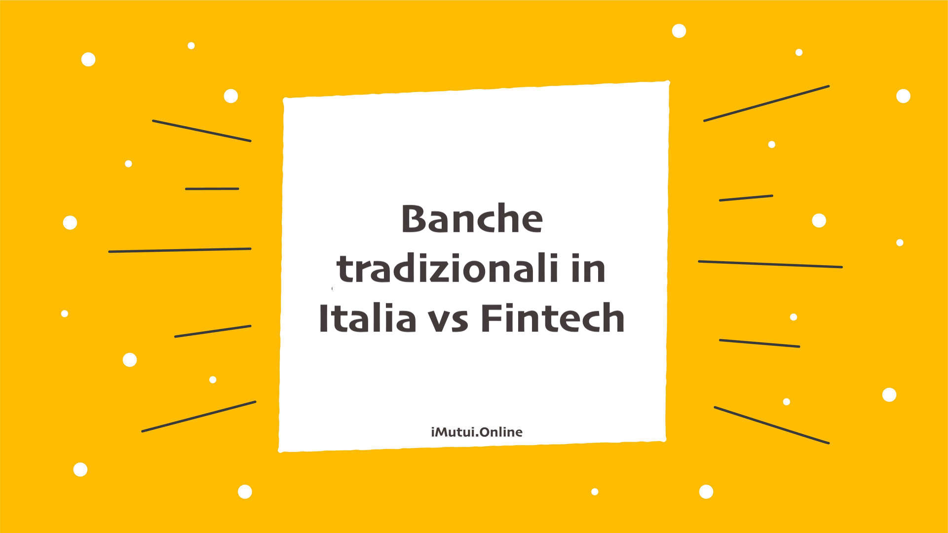 Banche tradizionali in Italia vs Fintech