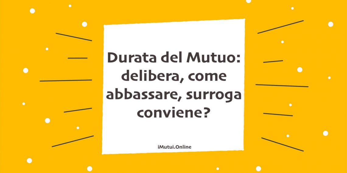 guida sulla durata del mutuo