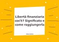 Libertà finanziaria
