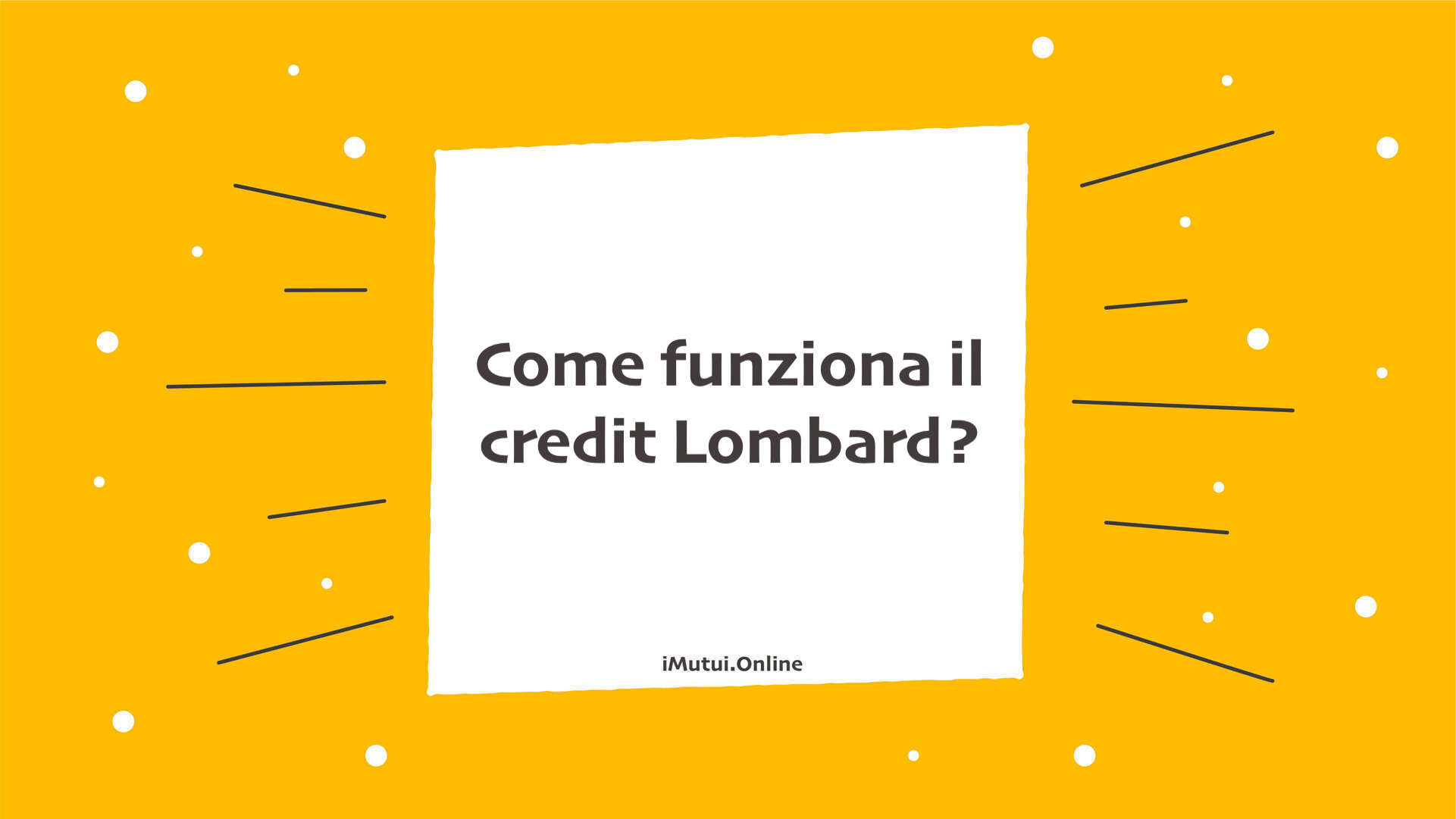 Come funziona il credit Lombard?