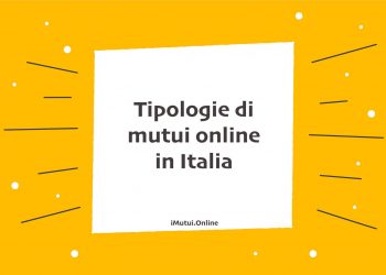 Tipologie di mutui online in Italia