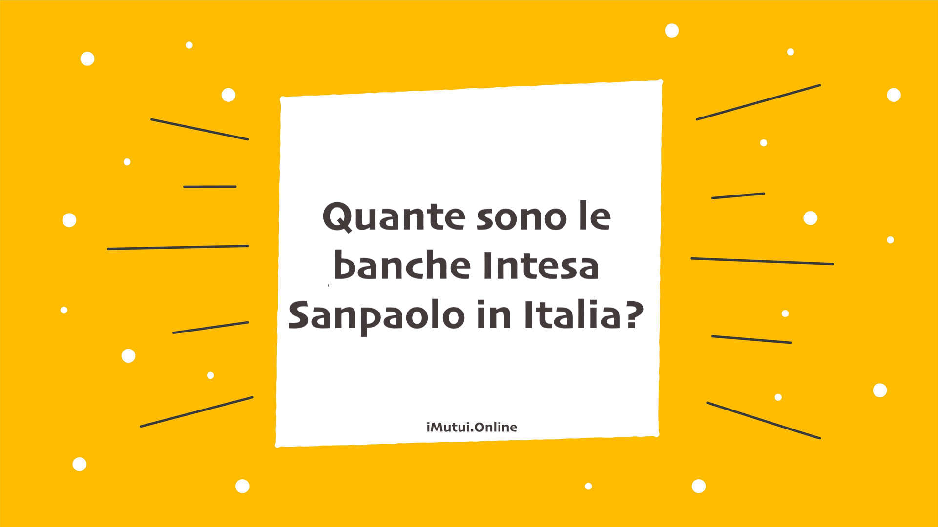 Quante sono le banche Intesa Sanpaolo in Italia