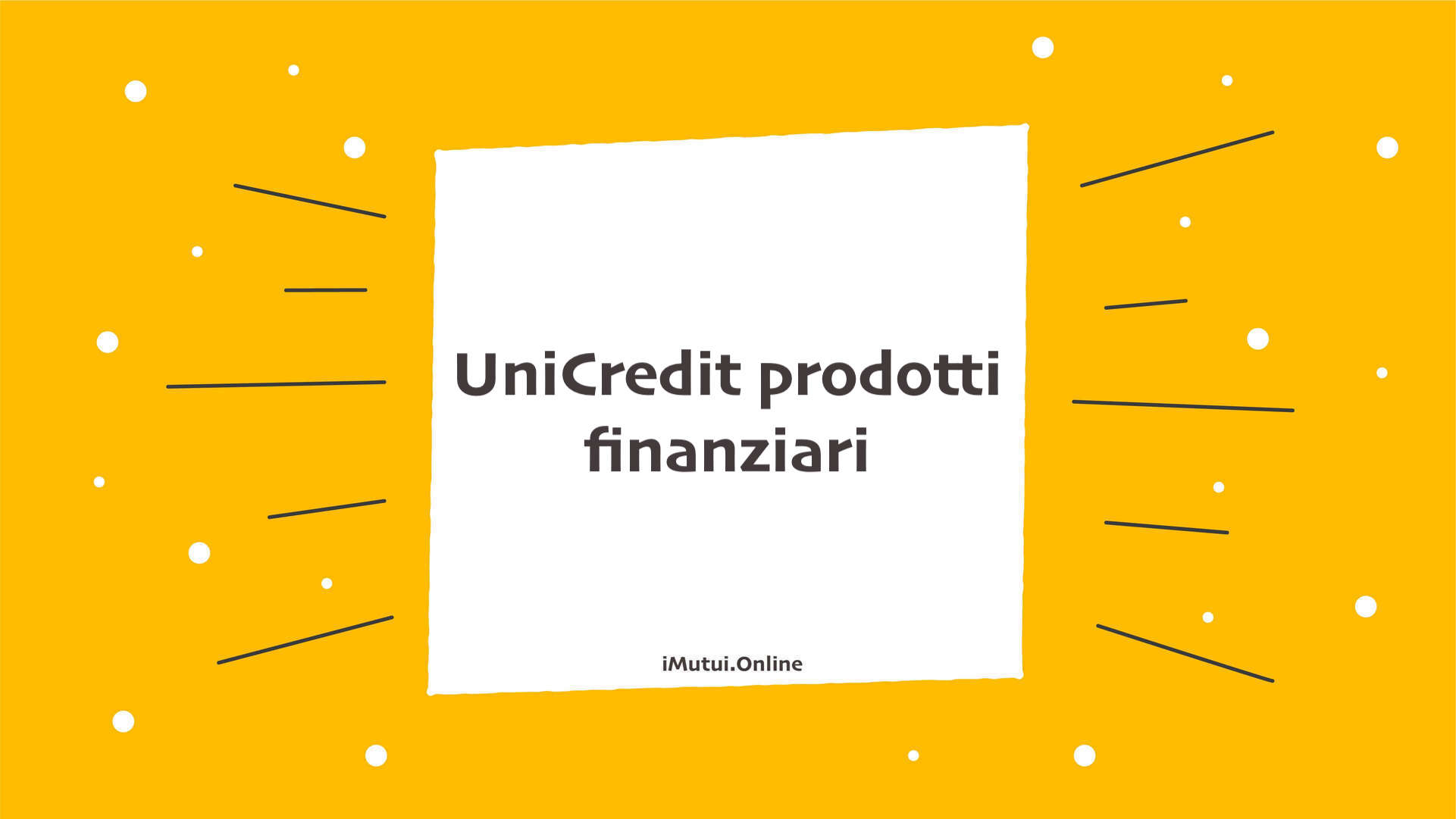UniCredit prodotti finanziari