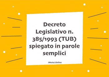 Decreto Legislativo n. 385/1993 (TUB) spiegato in parole semplici