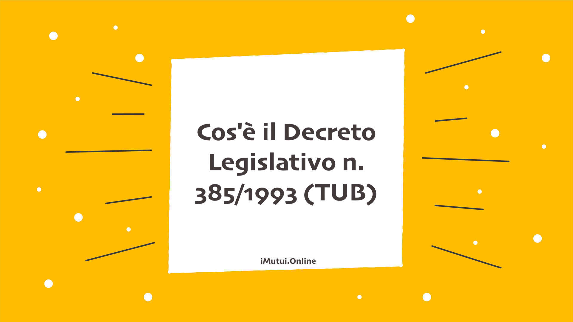 Cos'è il Decreto Legislativo n. 385/1993 (TUB)