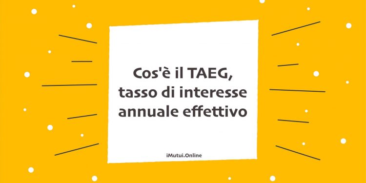Cos'è il TAEG