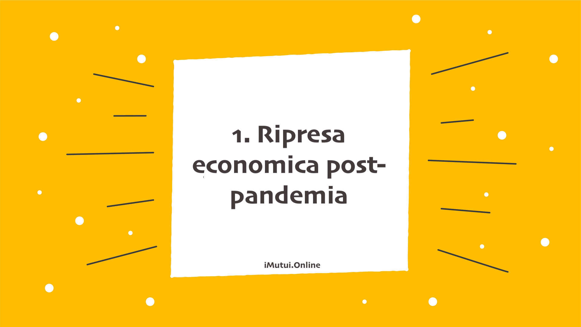 1. Ripresa economica post-pandemia