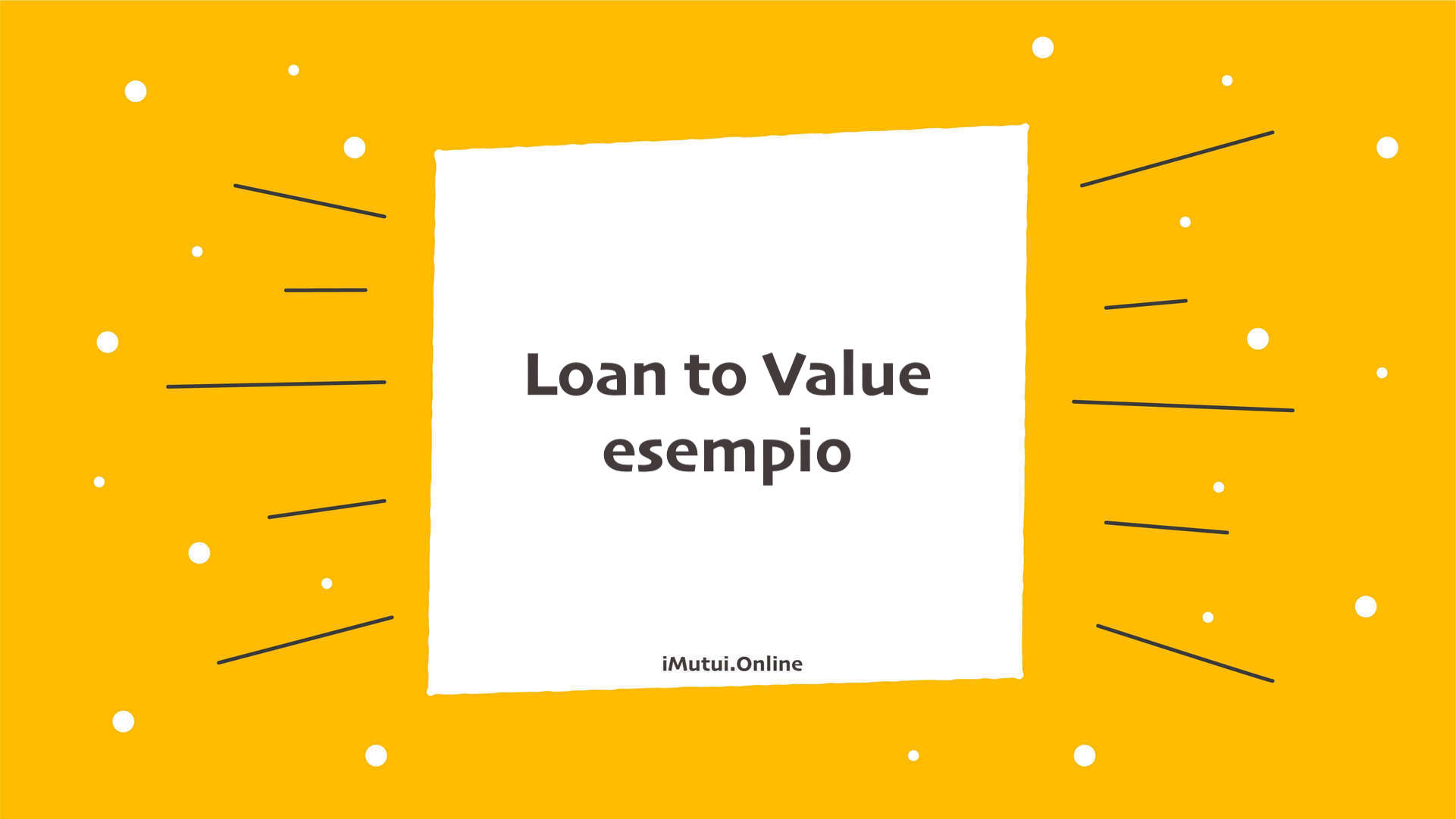 Loan to Value esempio