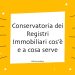 Conservatoria dei Registri Immobiliari cos’è e a cosa serve