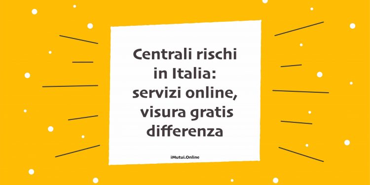 Centrali rischi in Italia cos'è