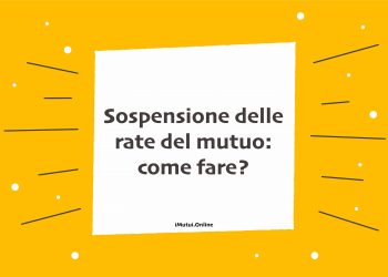 Sospensione delle rate del mutuo