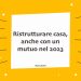 mutuo Ristrutturare casa 2023