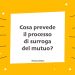 Cosa prevede il processo di surroga del mutuo?