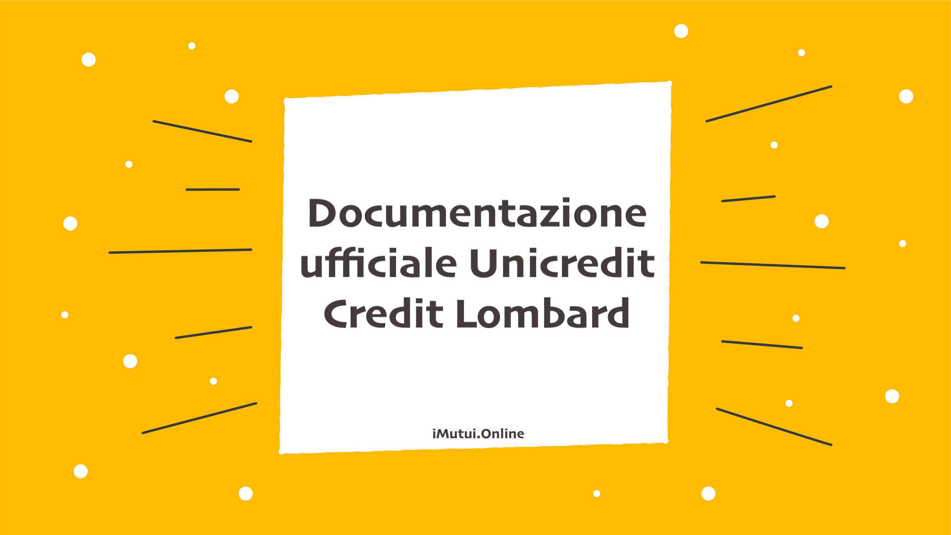 Documentazione ufficiale Unicredit Credit Lombard