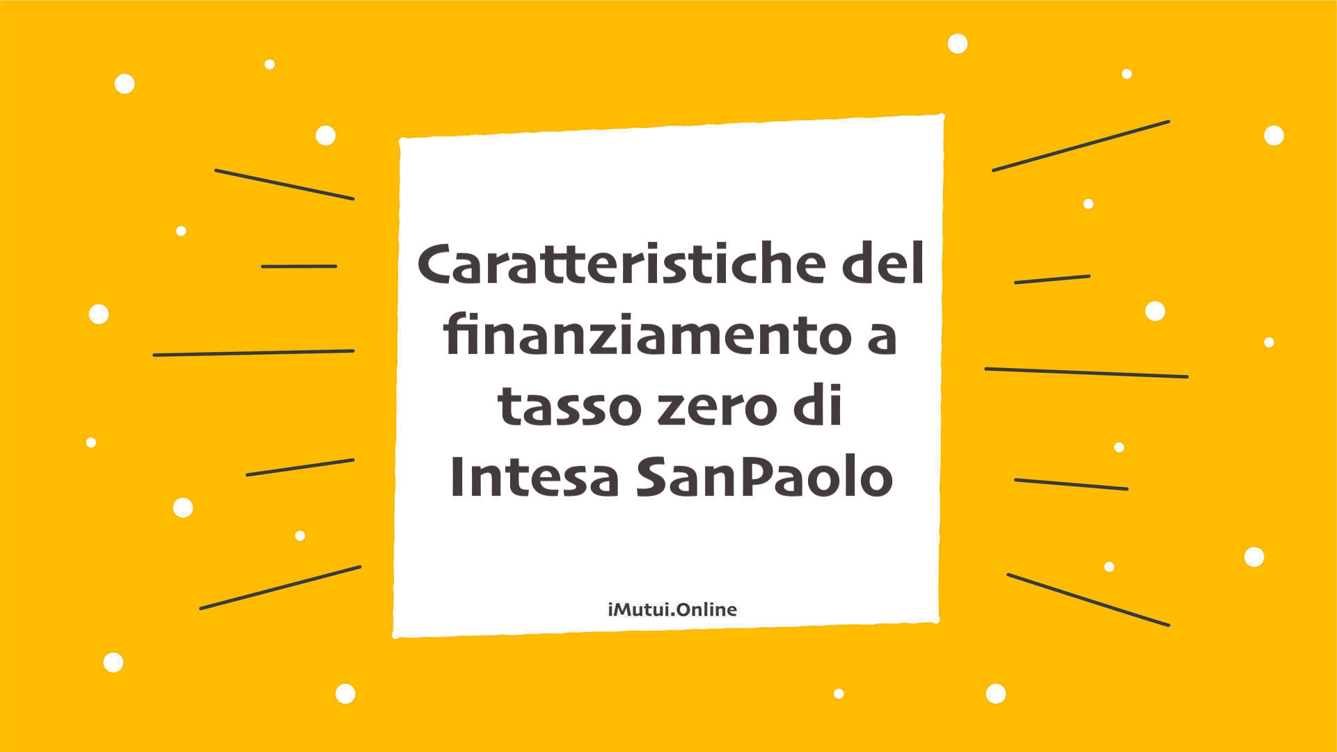 Caratteristiche del finanziamento a tasso zero di Intesa SanPaolo