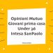 Opinioni Mutuo Giovani prima casa Under 36 Intesa SanPaolo