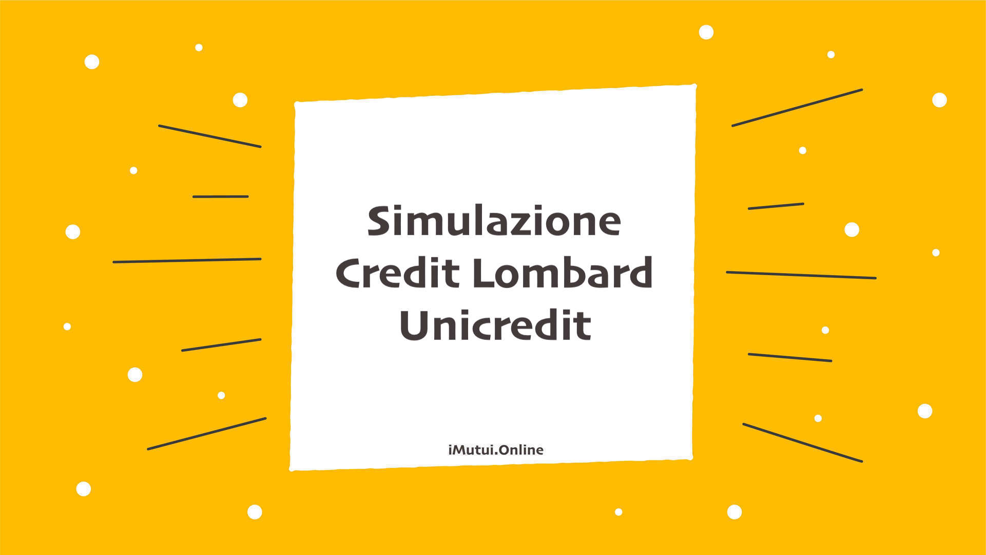 Simulazione Credit Lombard Unicredit