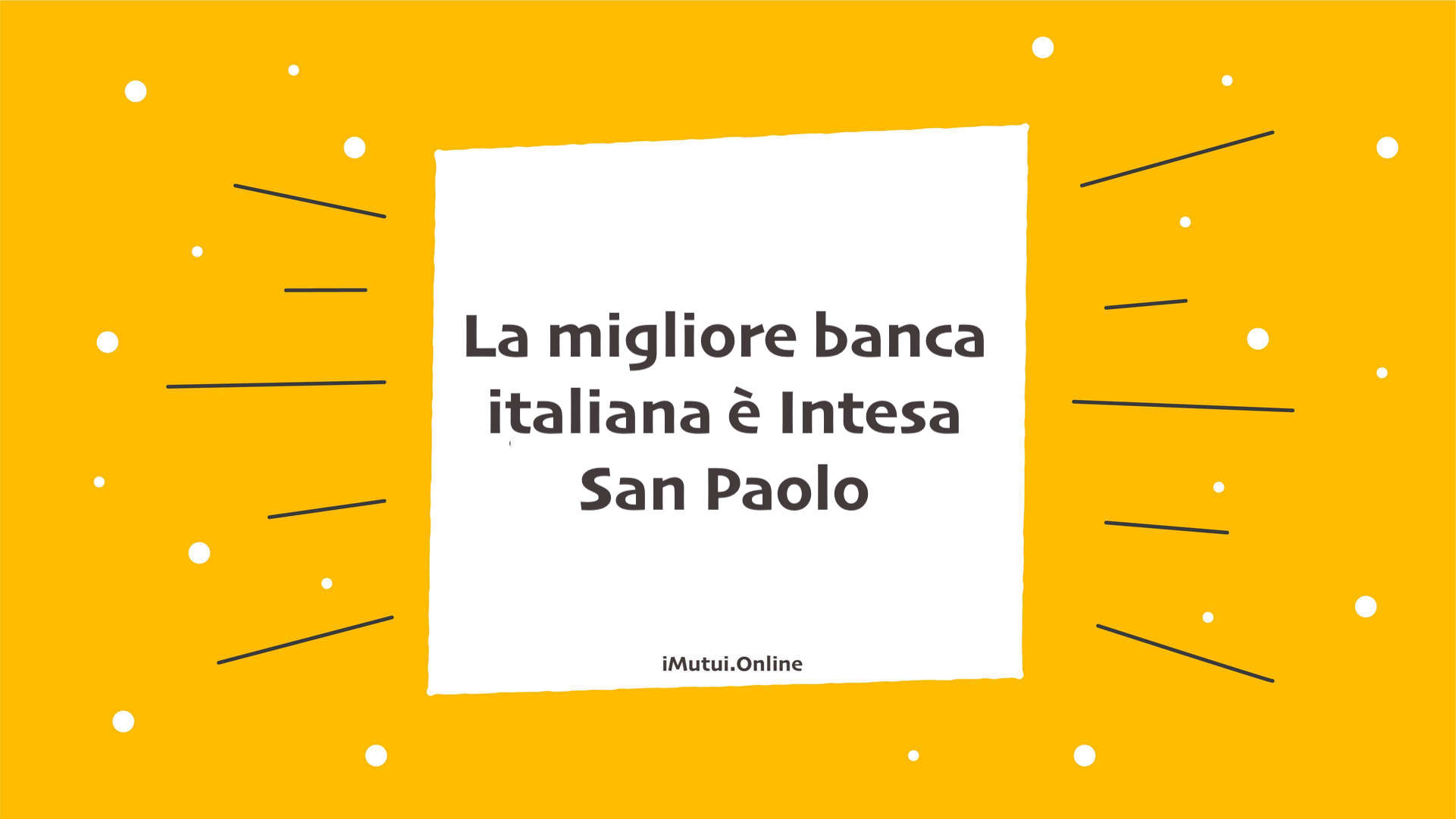 La migliore banca italiana è Intesa San Paolo