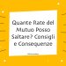 Quante Rate del Mutuo Posso Saltare? Consigli e Consequenze