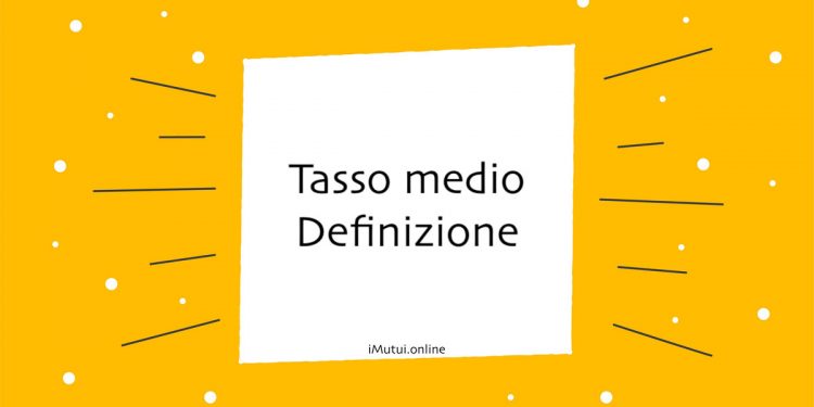 tasso medio definizione
