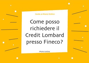 Come posso richiedere il Credit Lombard presso Fineco?