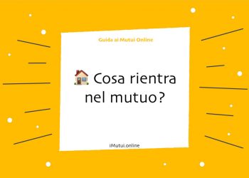 Cosa rientra nel mutuo?