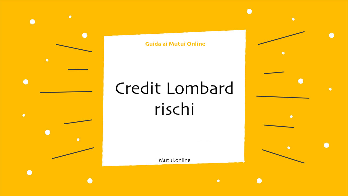 Credit Lombard rischi
